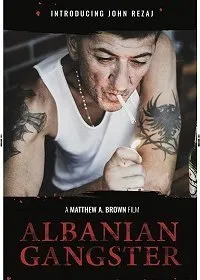 Албанский гангстер (2018)